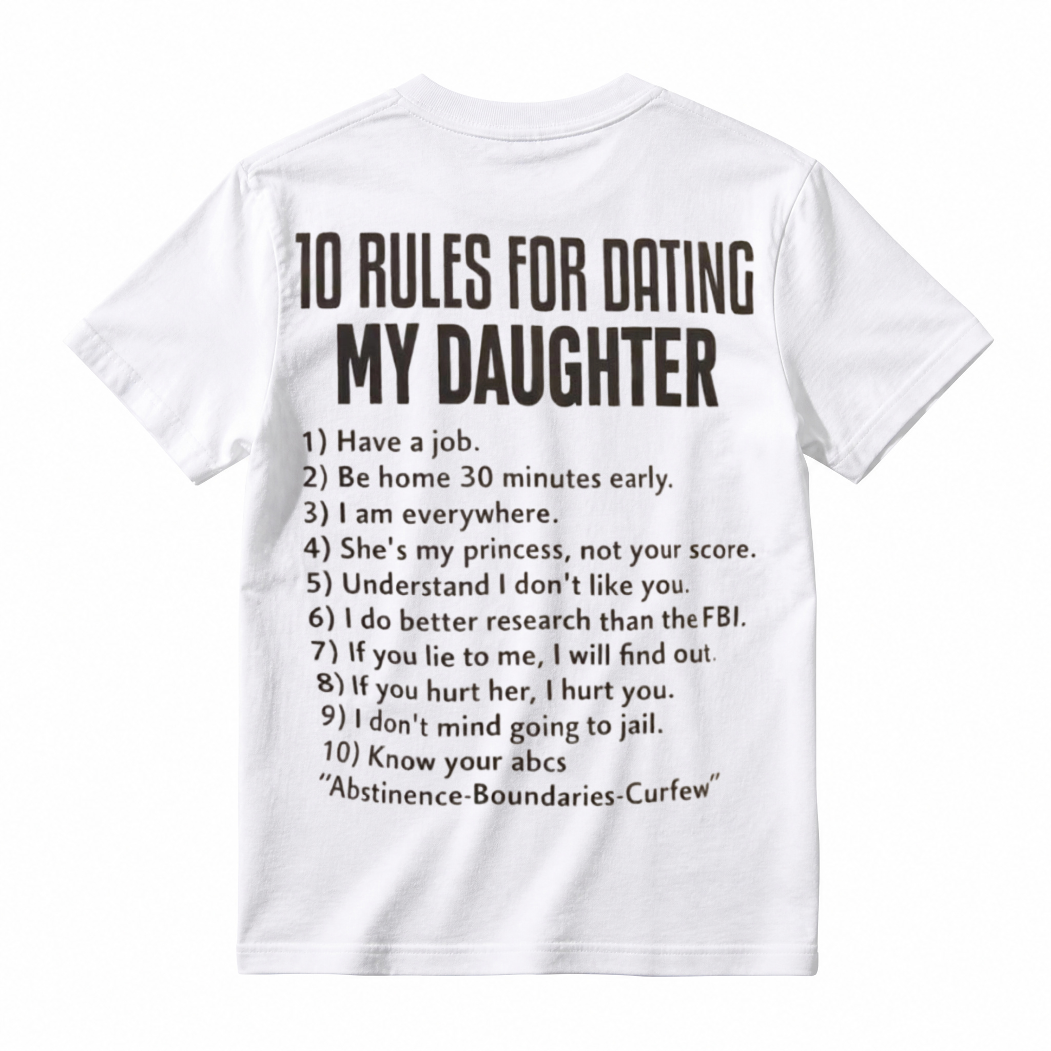 10 Rules for Dating My Daughter Funny Dad Graphic T-Shirt