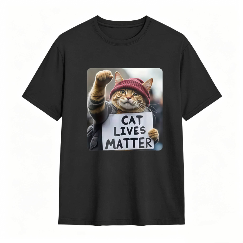 Cat Lives Matter Protest Cat tshirt 100% cotton