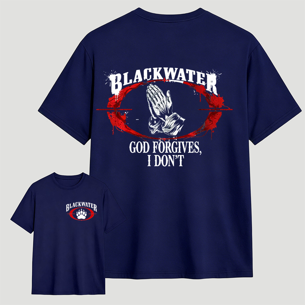 God Forgives I Don't Blackwater Tactical Military Graphic T Shirt