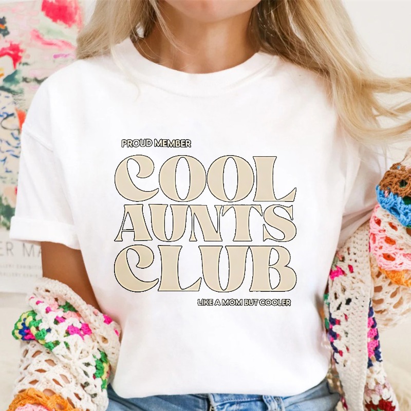 Cool Aunts Club Proud Member Like A Mom But Cooler Unisex Classic T-shirt