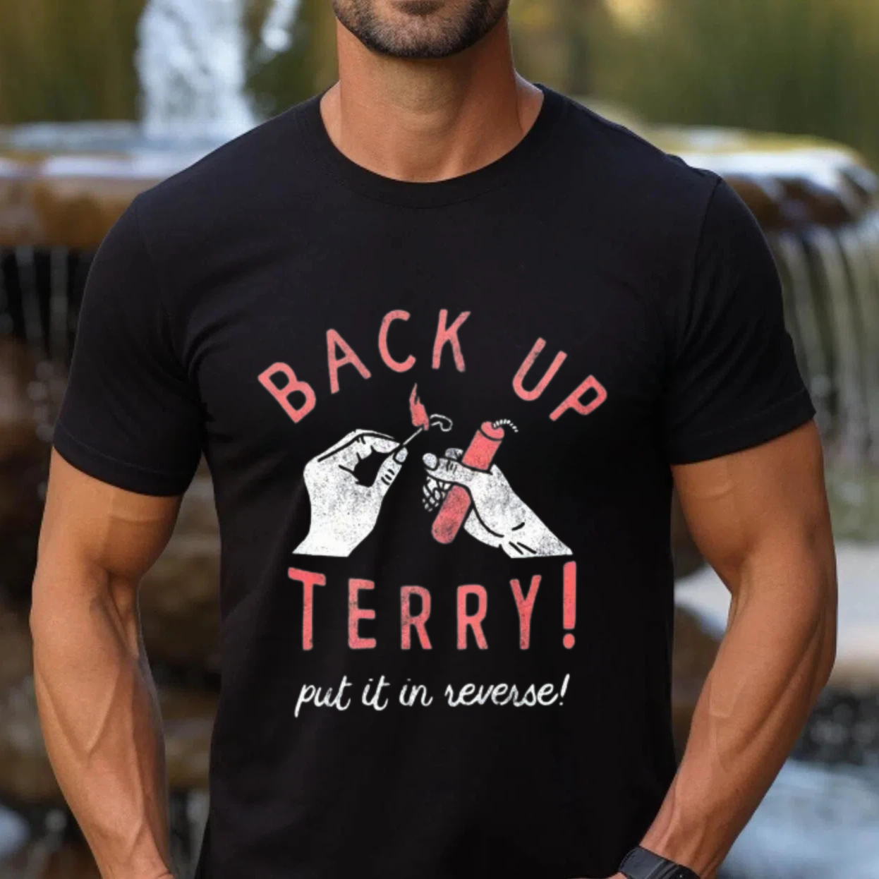 Back Up Terry Put It In Reverse T Shirt Graphic Tee Men Women Unisex Casual Fashion Top