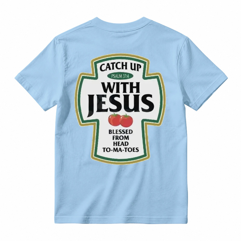 Catch Up With Jesus Christian T-Shirt Funny Tomato Parody T-Shirt