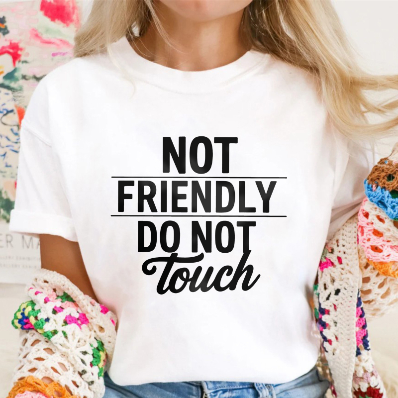 Not Friendly Do Not Touch Unisex Classic T-shirt