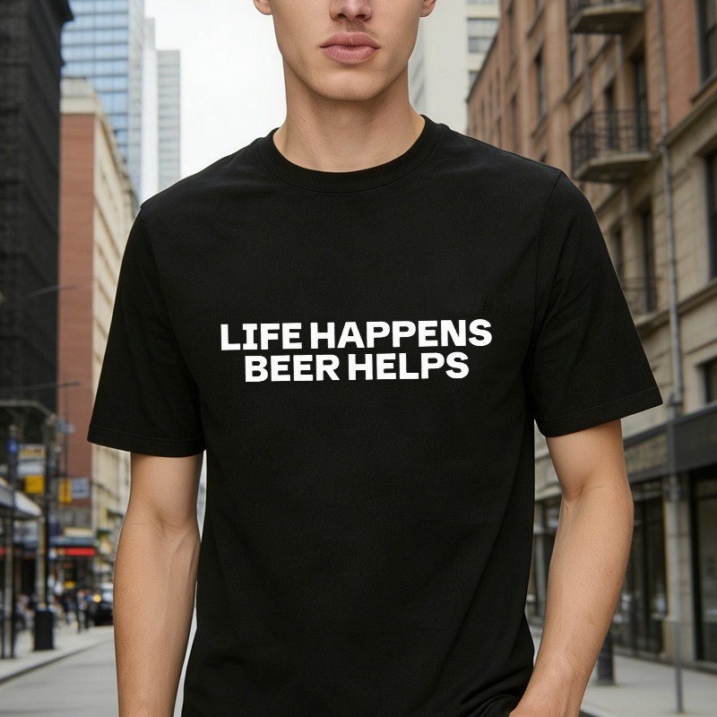 Life Happens Beer Helps Funny Quote Graphic T-shirt