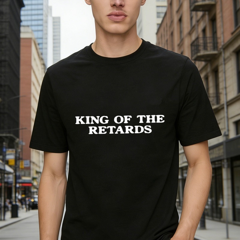 King Of The Retards T-Shirt