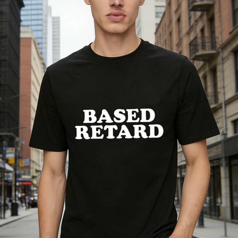 Based Retard Text Graphic T-shirt