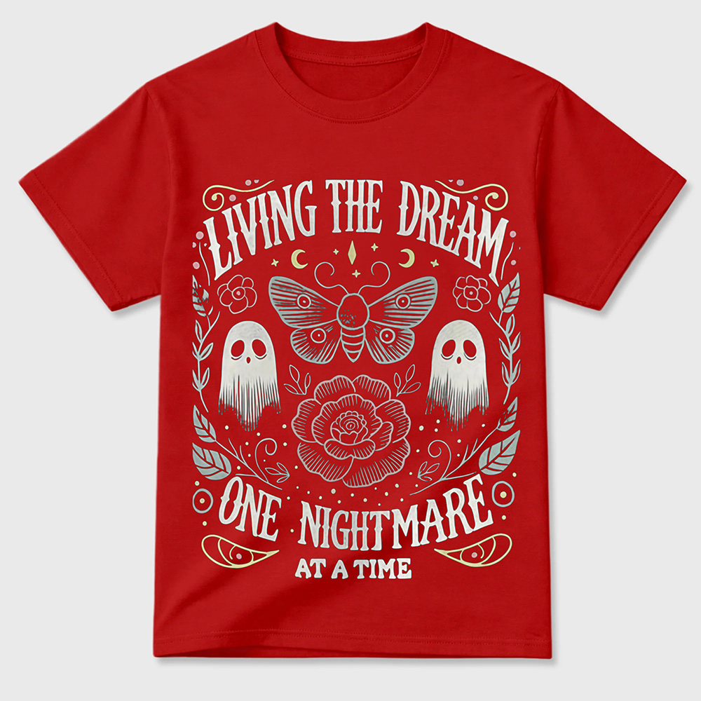 "Living The Dream 1 Nightmare At A Time" Graphic, Loose Casual Chic Everyday Tee