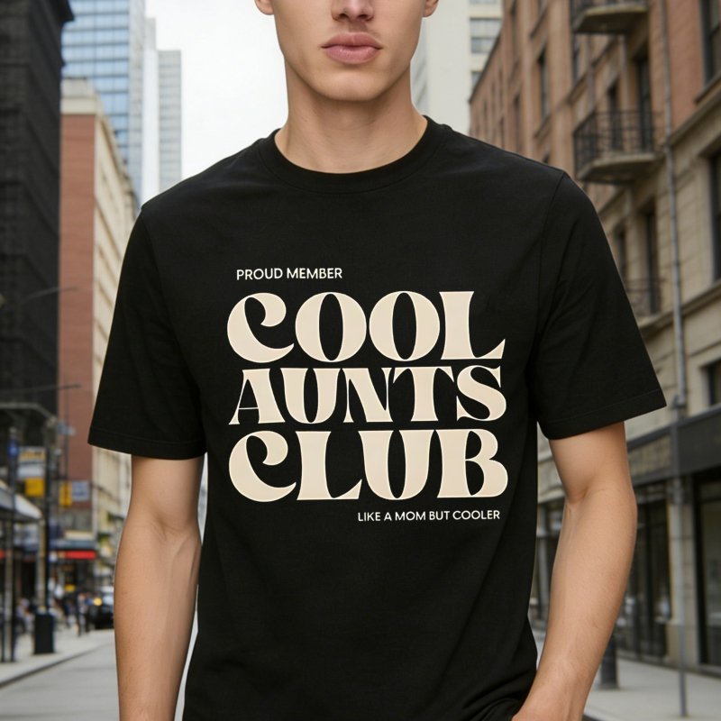 Cool Aunts Club Proud Member Like A Mom But Cooler Unisex Classic T-shirt