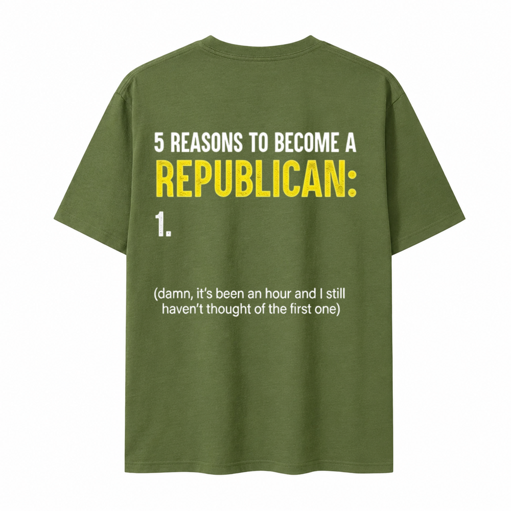 5 Reasons to become a Republican T-shirt