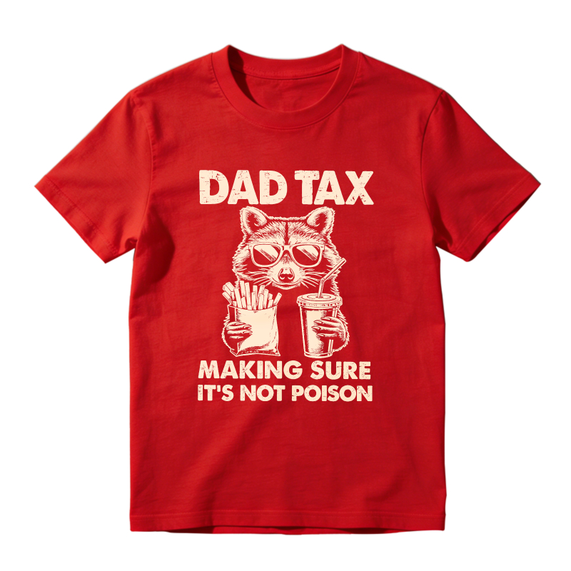 Raccoon Dad Tax Making Sure Its Not Poison Unisex Classic T-shirt