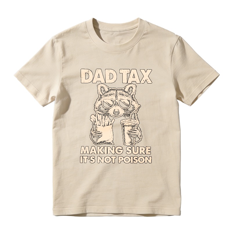 Raccoon Dad Tax Making Sure Its Not Poison Unisex Classic T-shirt