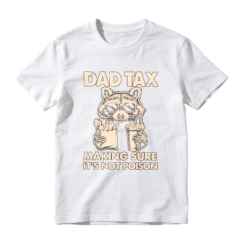 Raccoon Dad Tax Making Sure Its Not Poison Unisex Classic T-shirt