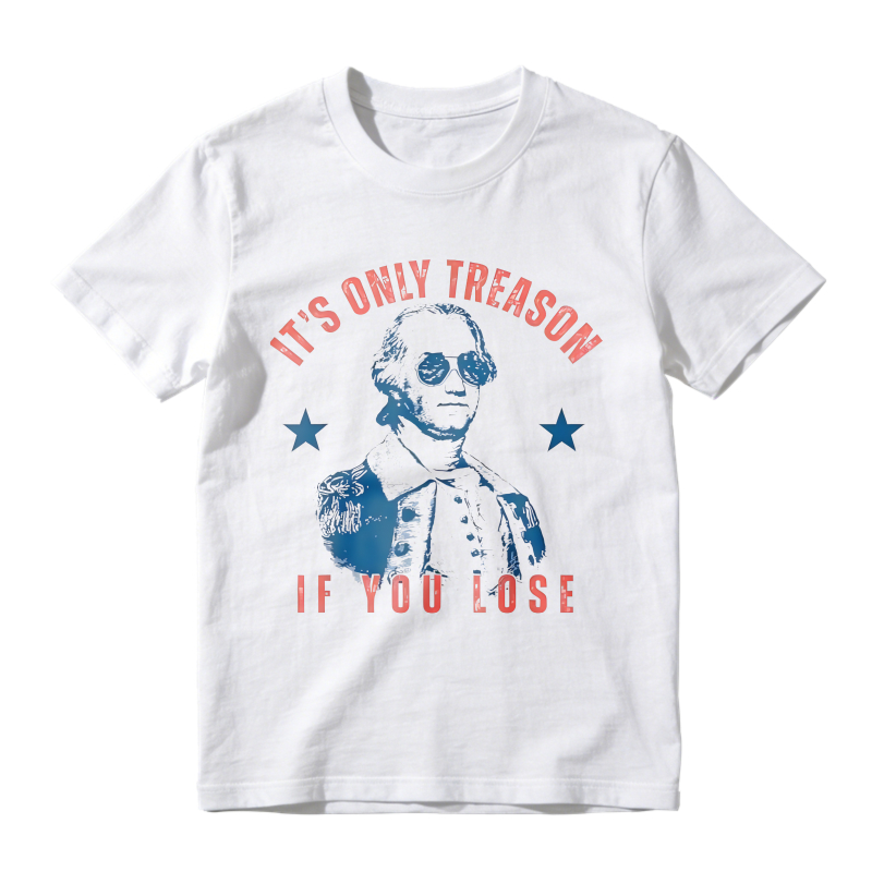 George Washington With Sunglasses And Stars It's Only Treason If You Lose Unisex Classic T-shirt
