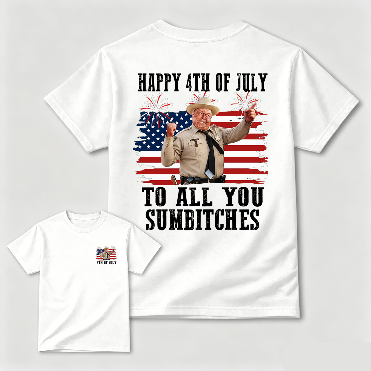 Smokey and the Bandit 4th of July Funny Sumbitches Independence Day T-Shirt