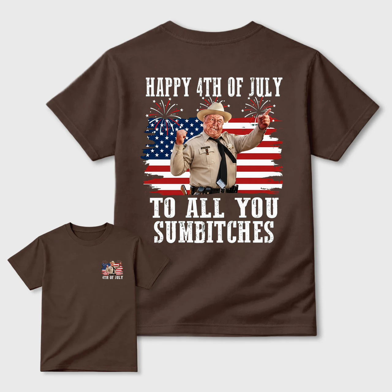 Smokey and the Bandit 4th of July Funny Sumbitches Independence Day T-Shirt