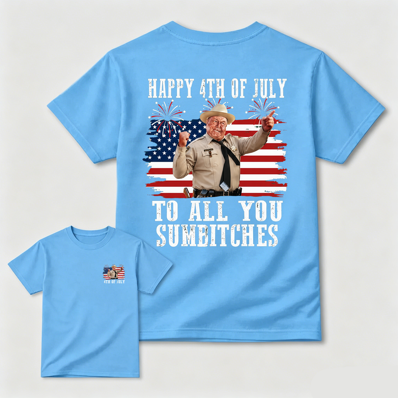 Smokey and the Bandit 4th of July Funny Sumbitches Independence Day T-Shirt