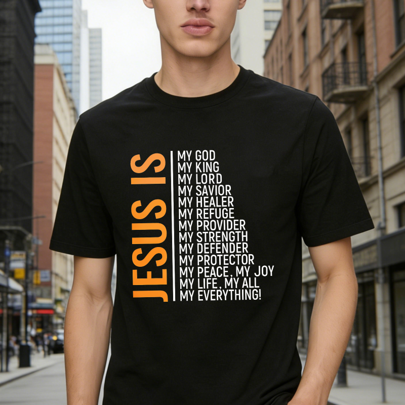 Jesus Is My God My King My Lord My Life My All My Everything Unisex Classic T-shirt