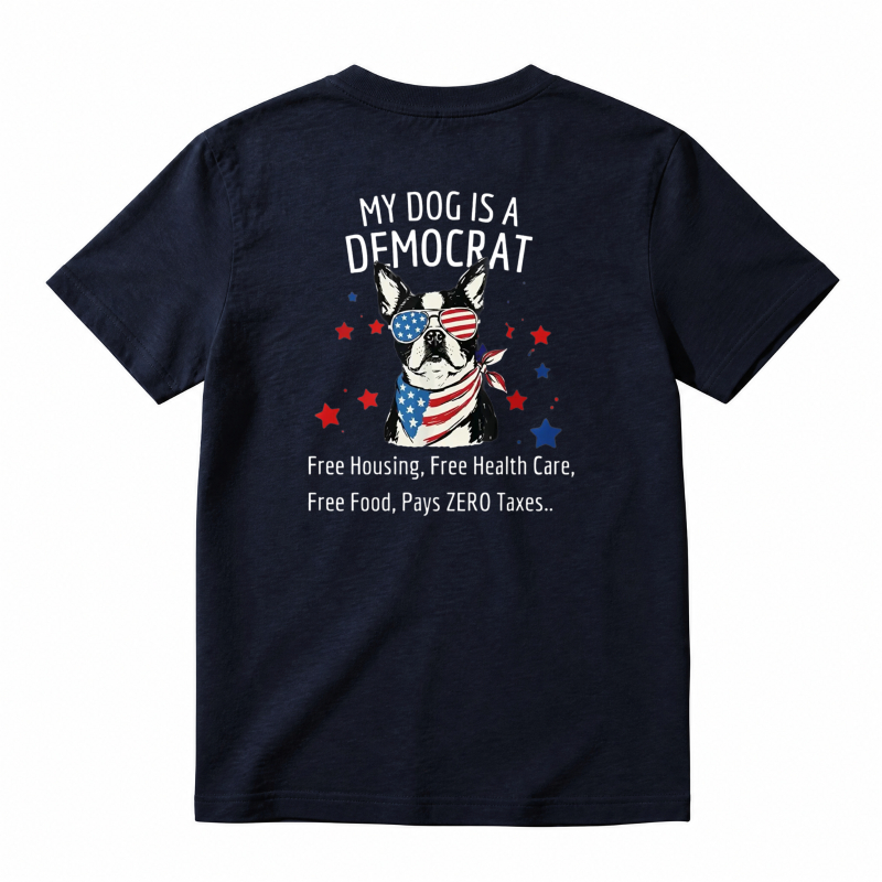My Dog Is A Democrat Patriotic French Bulldog Unisex Classic T-shirt