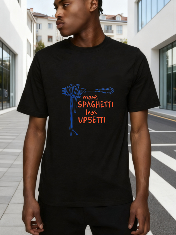 More Spaghetti Less Upsetti tshirt 100% cotton