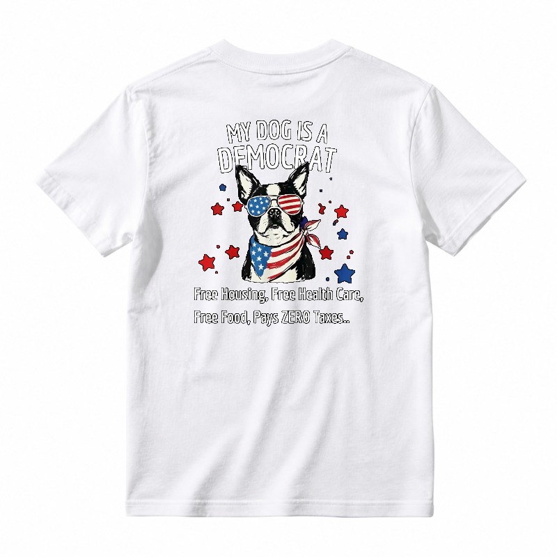My Dog Is A Democrat Patriotic French Bulldog Unisex Classic T-shirt