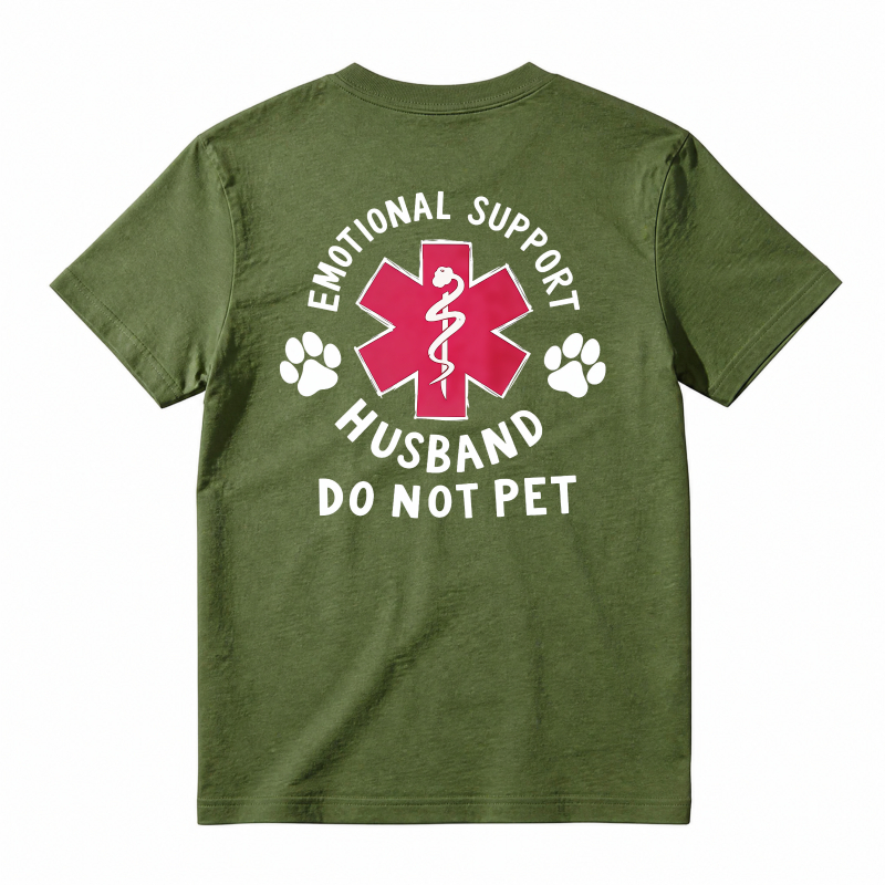 Emotional Support Husband Do Not Pet Funny Graphic T-shirt