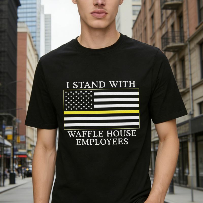 I Stand With Waffle House Employees American Flag Thin Yellow Line T-shirt
