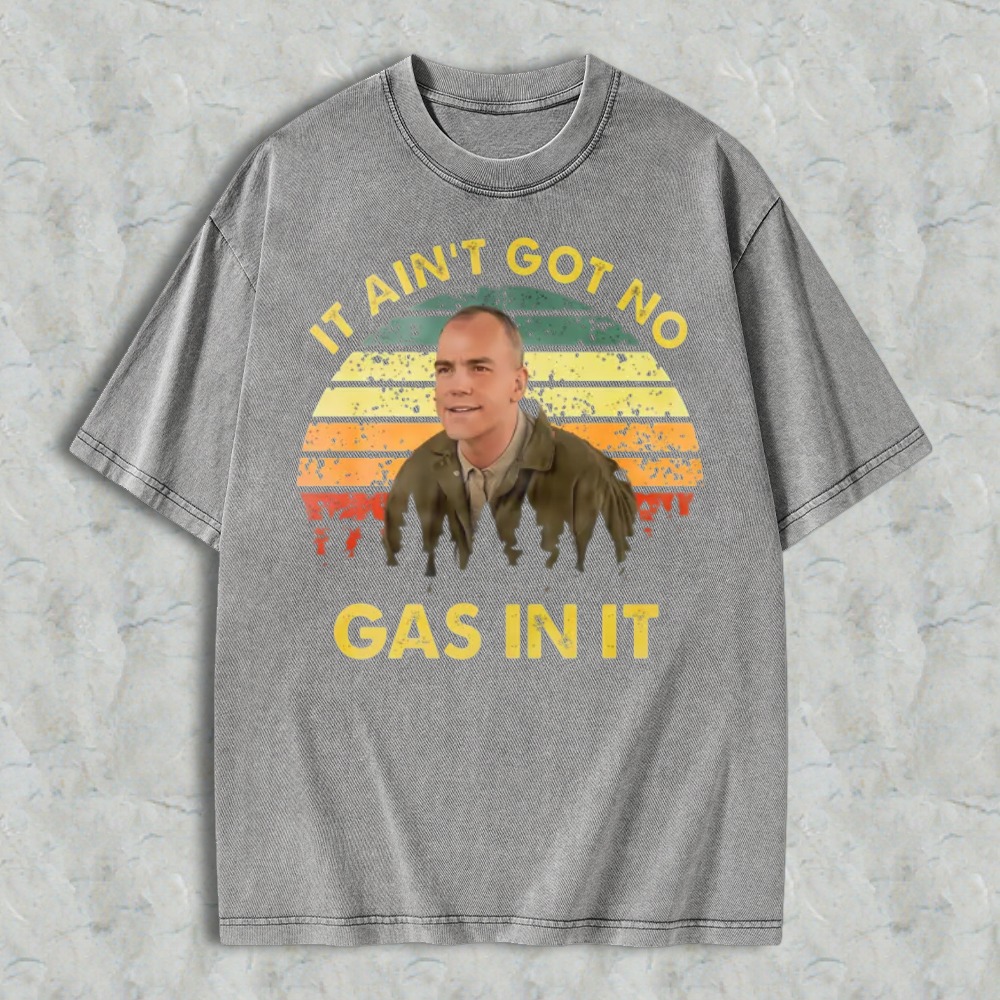 It Ain T Got No Gas In It Vintage Sunset Graphic Washed T-shirt