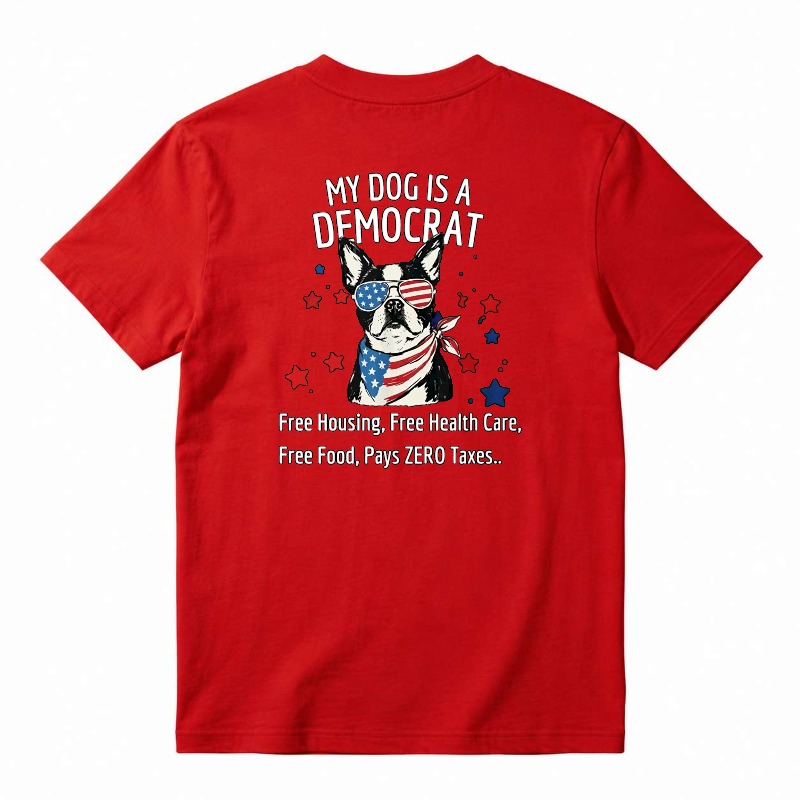 My Dog Is A Democrat Patriotic French Bulldog Unisex Classic T-shirt