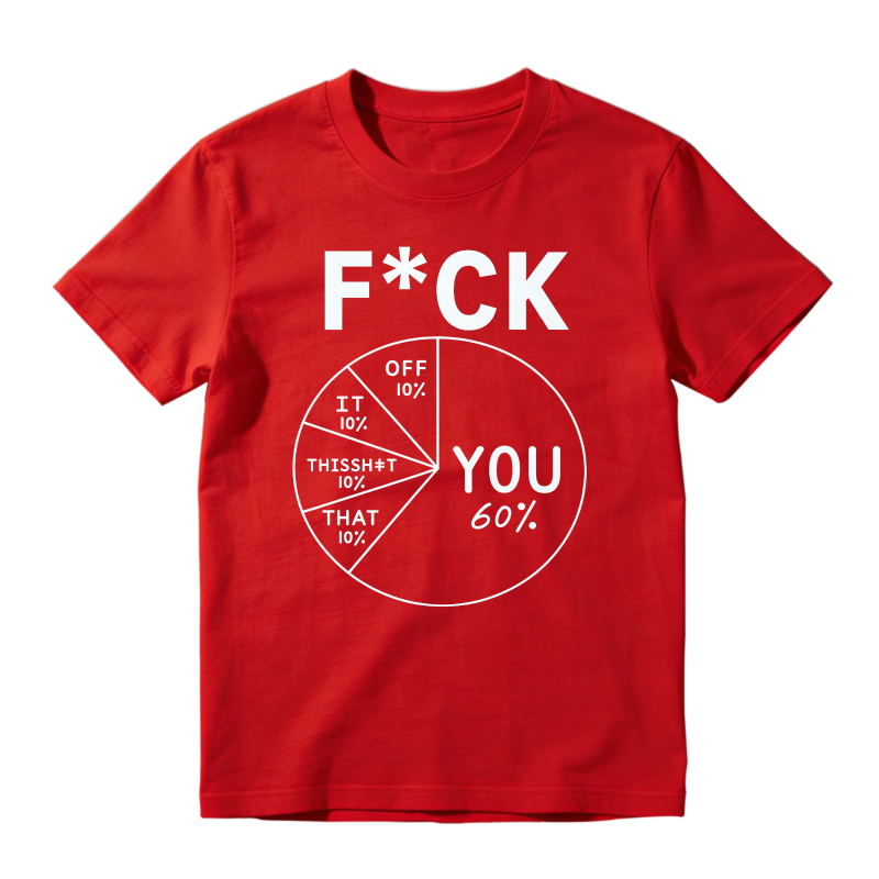 Fck You Pie Chart Design 100% Cotton Graphic T-shirt