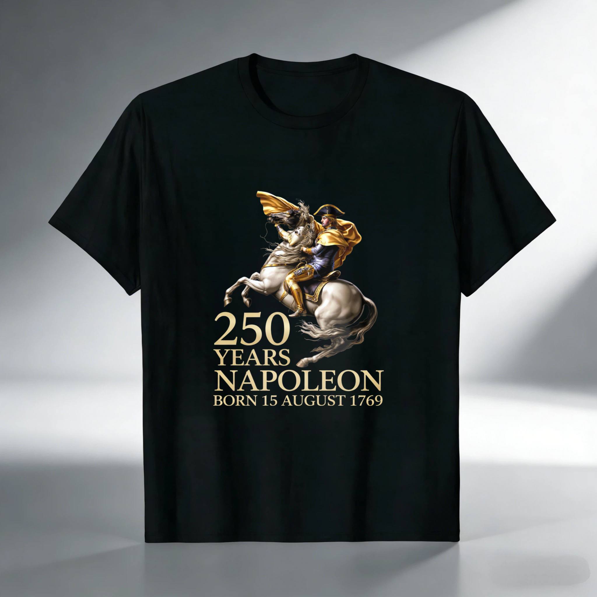250 Years Napoleon Born 15 August 1769 Commemorative T-Shirt