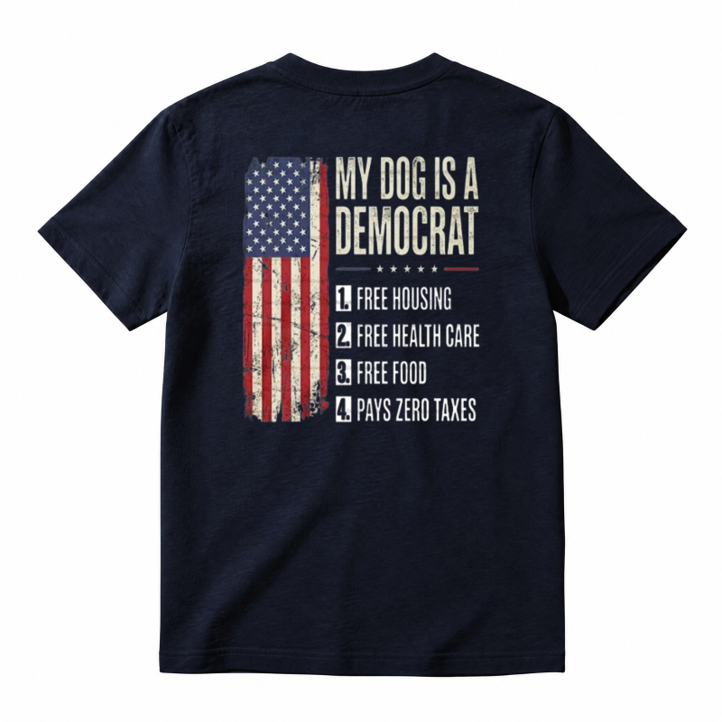 My Dog Is A Democrat Funny American Flag Political Humor Unisex Classic T-shirt