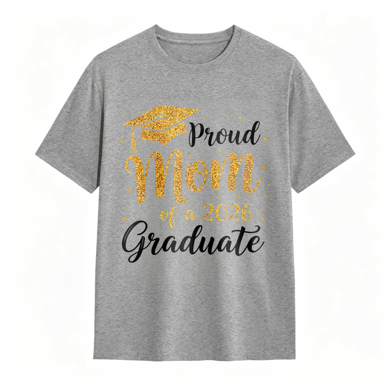 Proud Mom Of A 2026 Graduate Graduation Cap Gold Glitter Design T-shirt