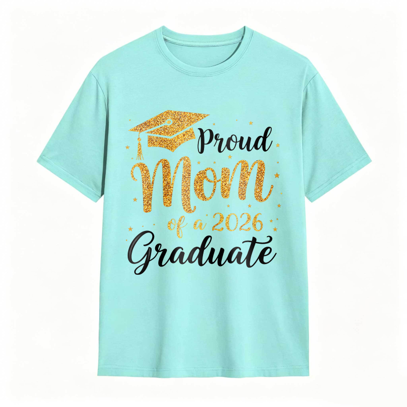 Proud Mom Of A 2026 Graduate Graduation Cap Gold Glitter Design T-shirt
