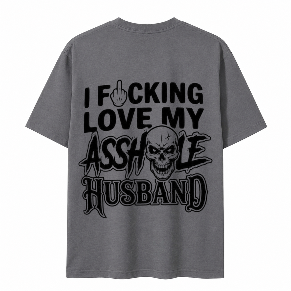 I F*cking Love My Assh*le Husband Skull Print Women's T-Shirt