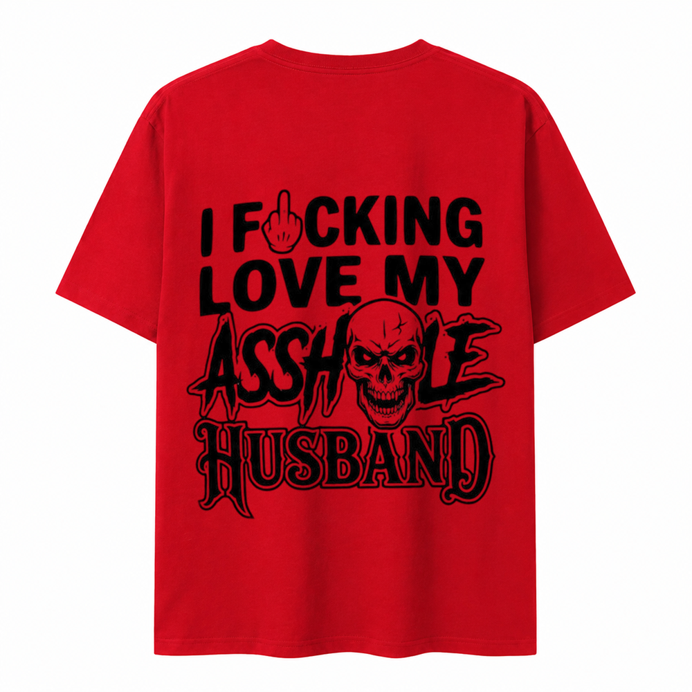 I F*cking Love My Assh*le Husband Skull Print Women's T-Shirt