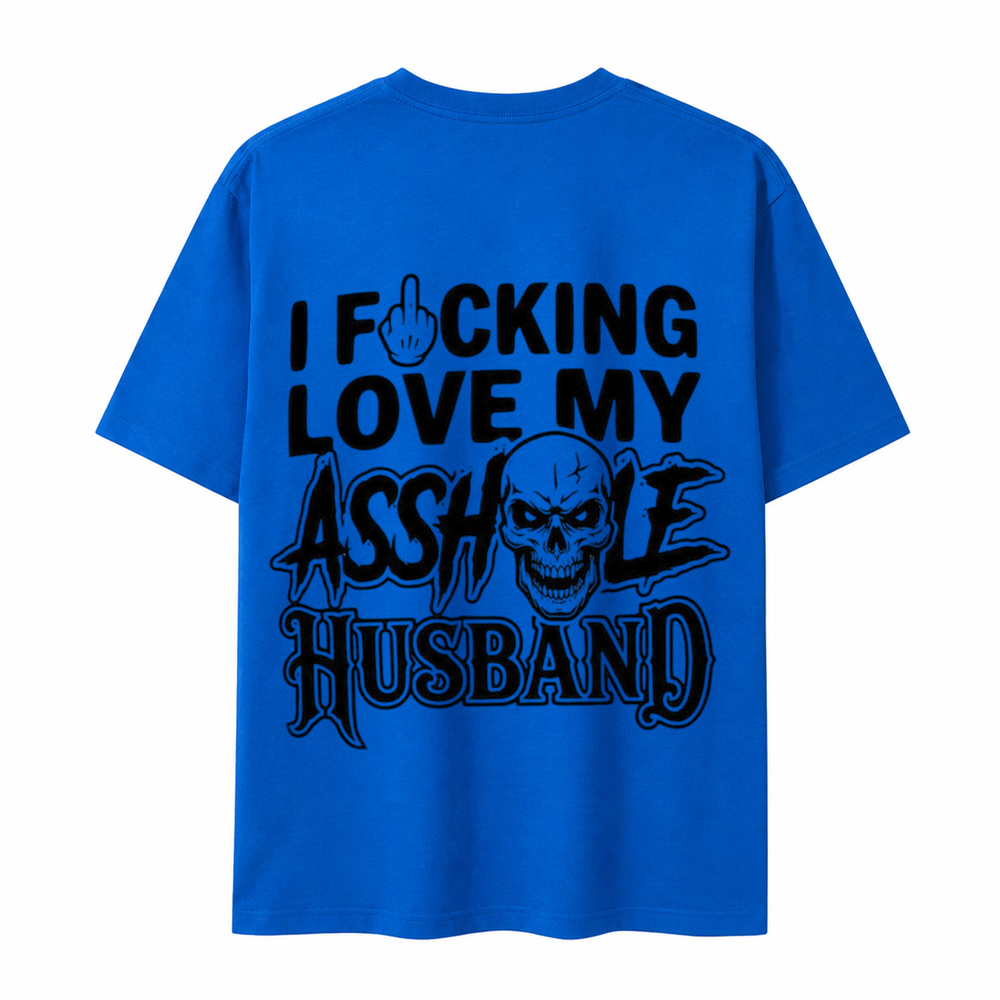 I F*cking Love My Assh*le Husband Skull Print Women's T-Shirt