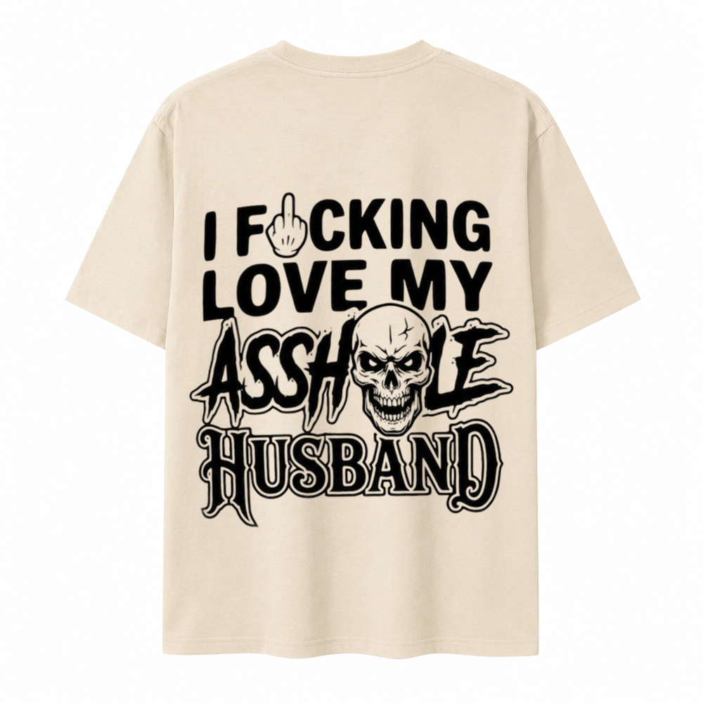 I F*cking Love My Assh*le Husband Skull Print Women's T-Shirt