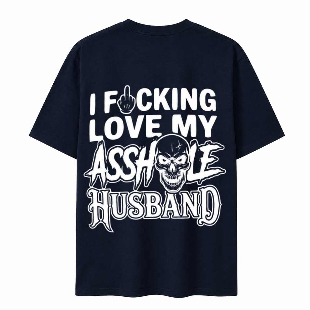 I F*cking Love My Assh*le Husband Skull Print Women's T-Shirt