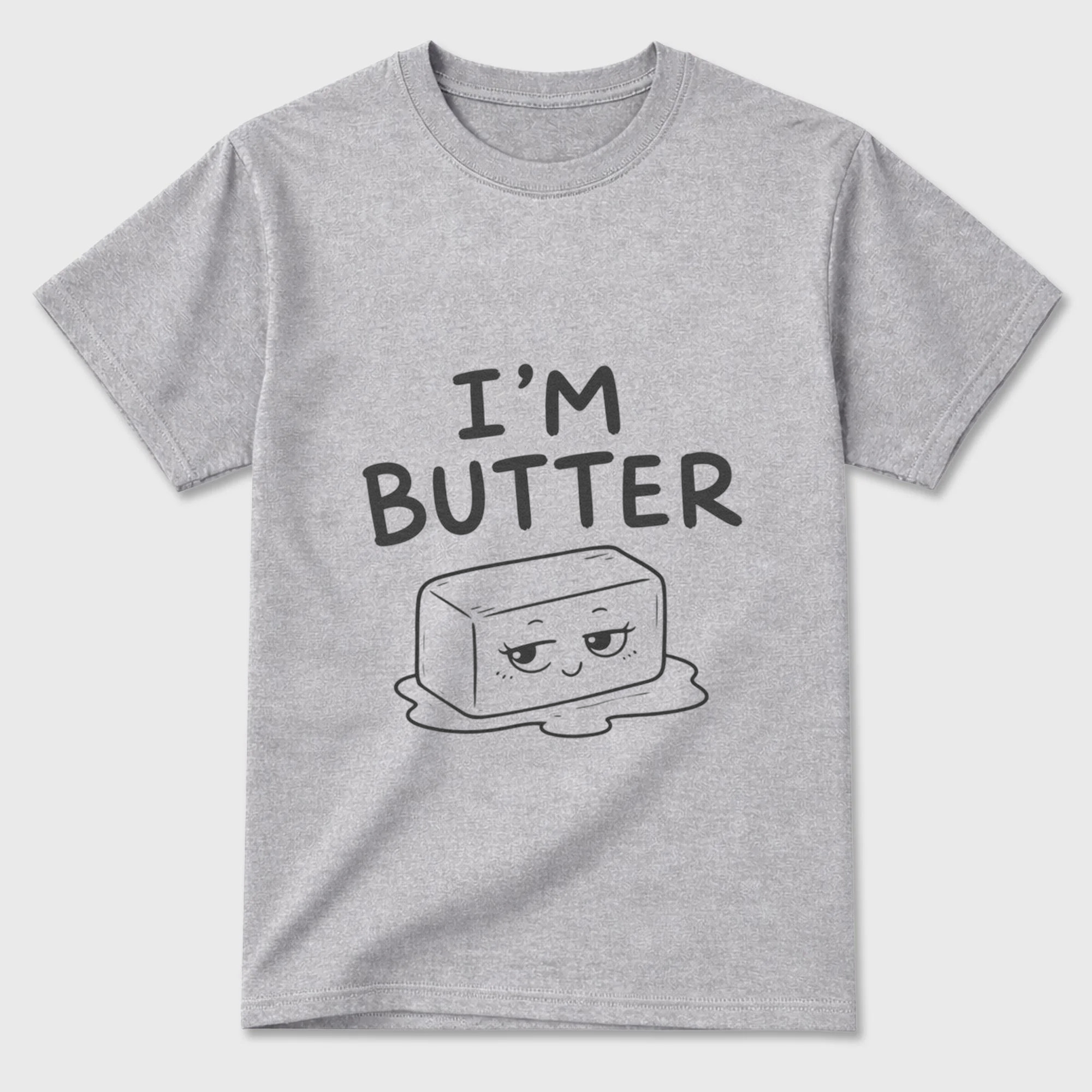 Cotton T-Shirt Unisex - I'm butter
