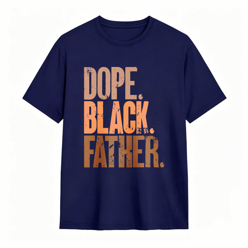 Dope Black Father T-shirt
