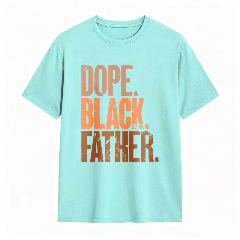 Dope Black Father T-shirt