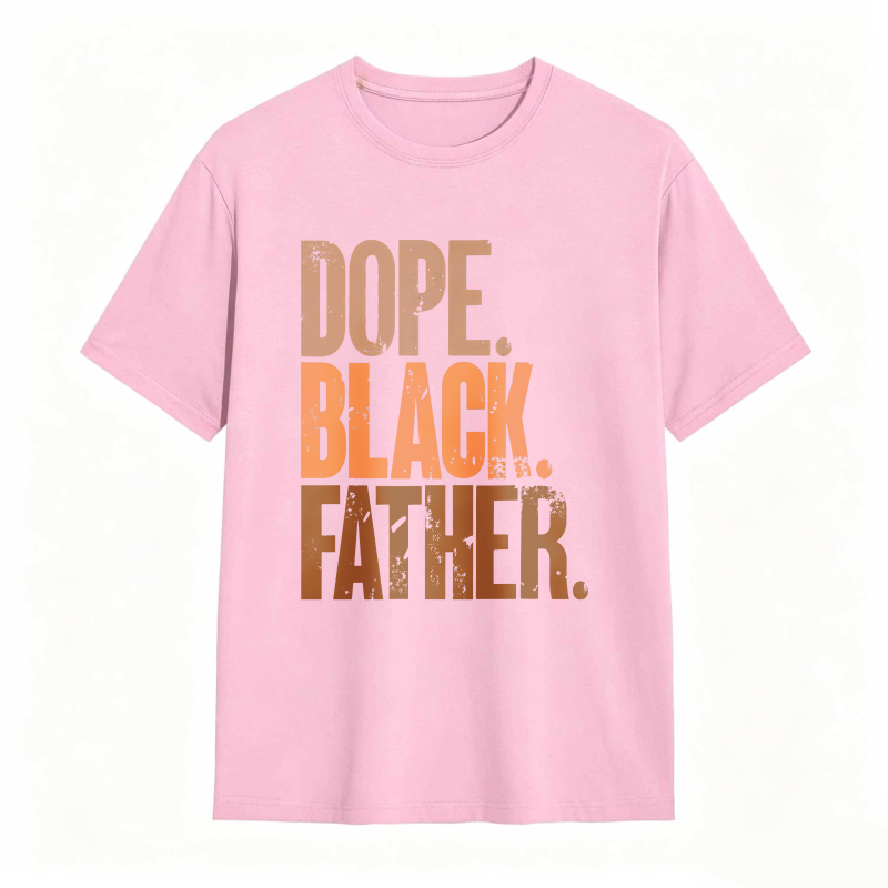 Dope Black Father T-shirt