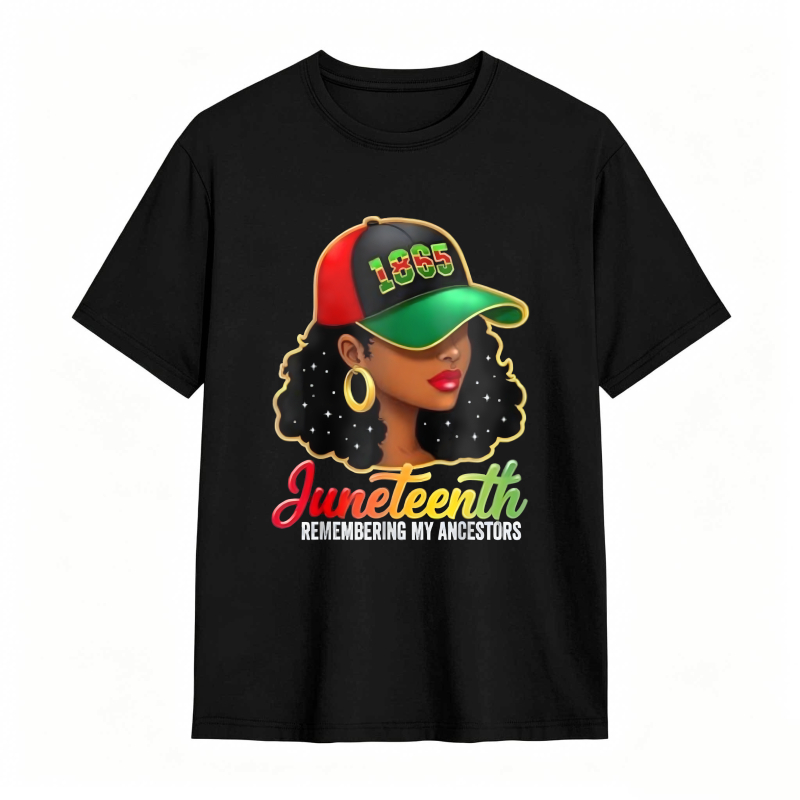 Juneteenth Remembering My Ancestors 1865 Hat Woman T-shirt