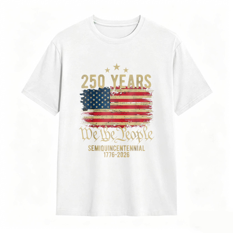 250 Years We The People American Flag Semiquincentennial 1776 2026 T-shirt