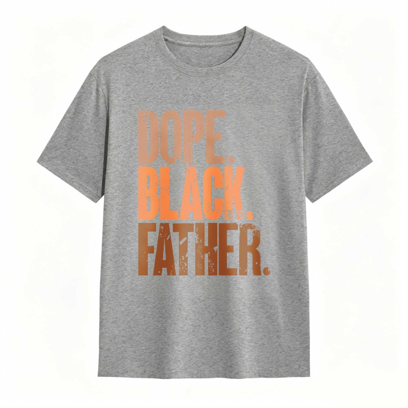 Dope Black Father T-shirt