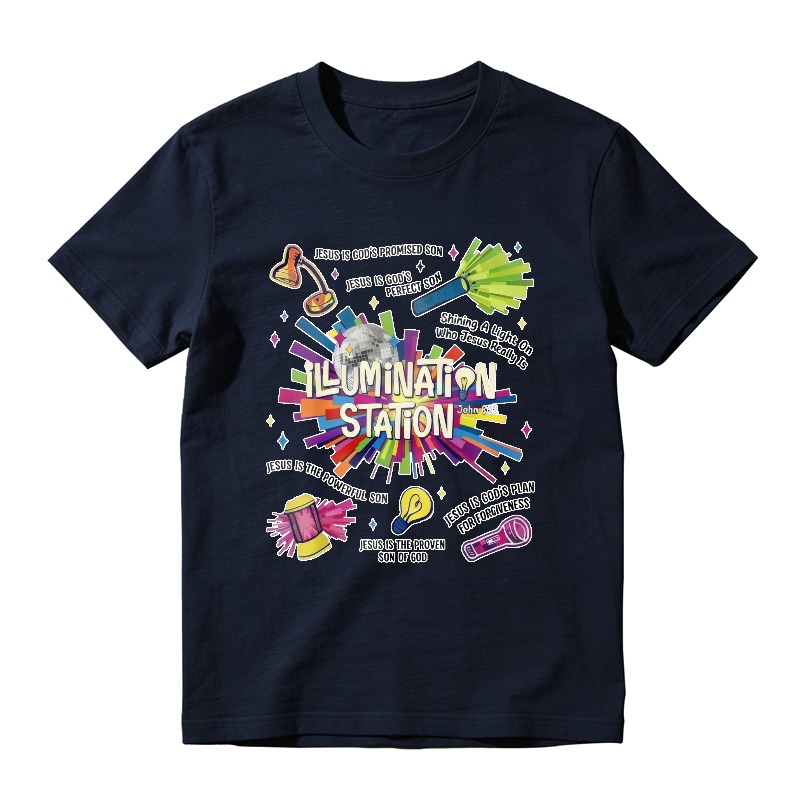 Jesus Is Gods Promised Son Perfect Son Powerful Son Proven Son Of God Shining A Light On Who Jesus Really Is Illumination Station Unisex Classic T-shi