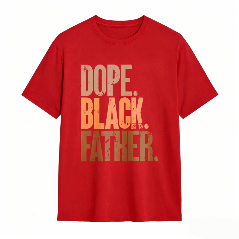 Dope Black Father T-shirt