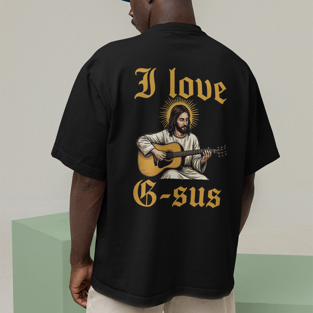 I love G-sus T-Shirt (backprint)