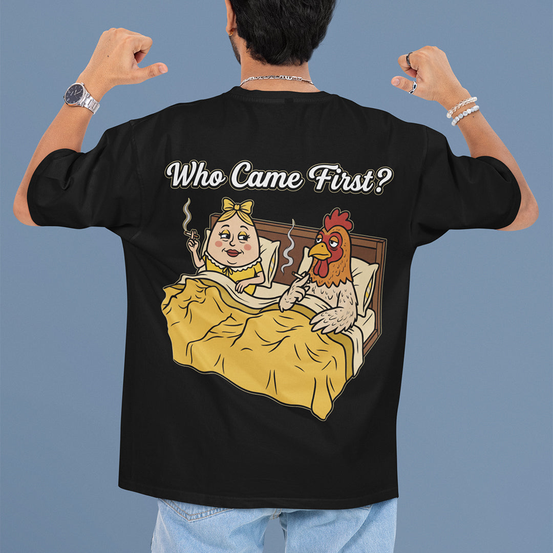Who came first (the chicken or the egg) T-Shirt (backprint)