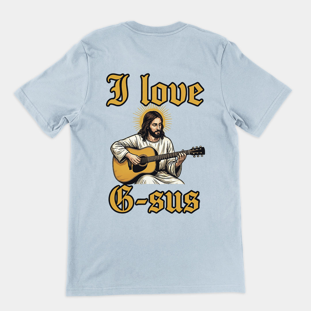 I love G-sus T-Shirt (backprint)